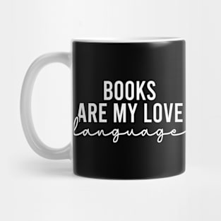 Books Are My Love Language Mug